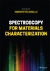 Spectroscopy For Materials Characterization by Simonpietro Agnello, Hardcover | Indigo Chapters