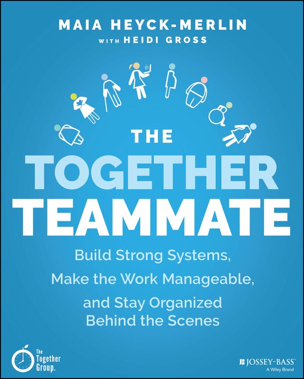 The Together Teammate by Maia Heyck-Merlin, Paperback | Indigo Chapters