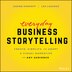 Everyday Business Storytelling by Janine Kurnoff, Paperback | Indigo Chapters