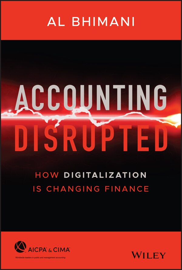 Accounting Disrupted by Al Bhimani, Hardcover | Indigo Chapters