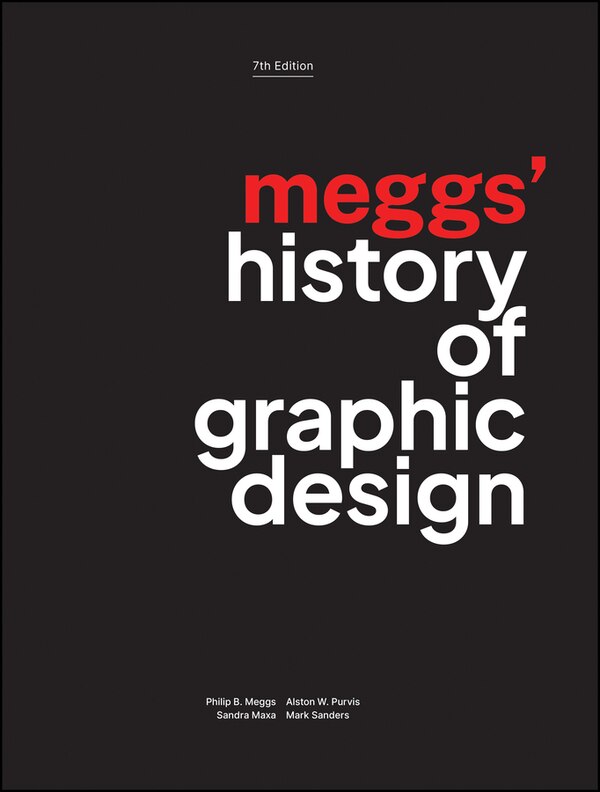 Meggs' History Of Graphic Design by Philip B. Meggs, Hardcover | Indigo Chapters