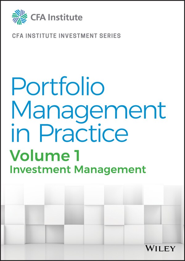 Portfolio Management In Practice Volume 1 by CFA Institute, Hardcover | Indigo Chapters