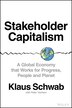 Stakeholder Capitalism by Klaus Schwab, Hardcover | Indigo Chapters