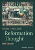 Reformation Thought by Alister E. McGrath, Paperback | Indigo Chapters