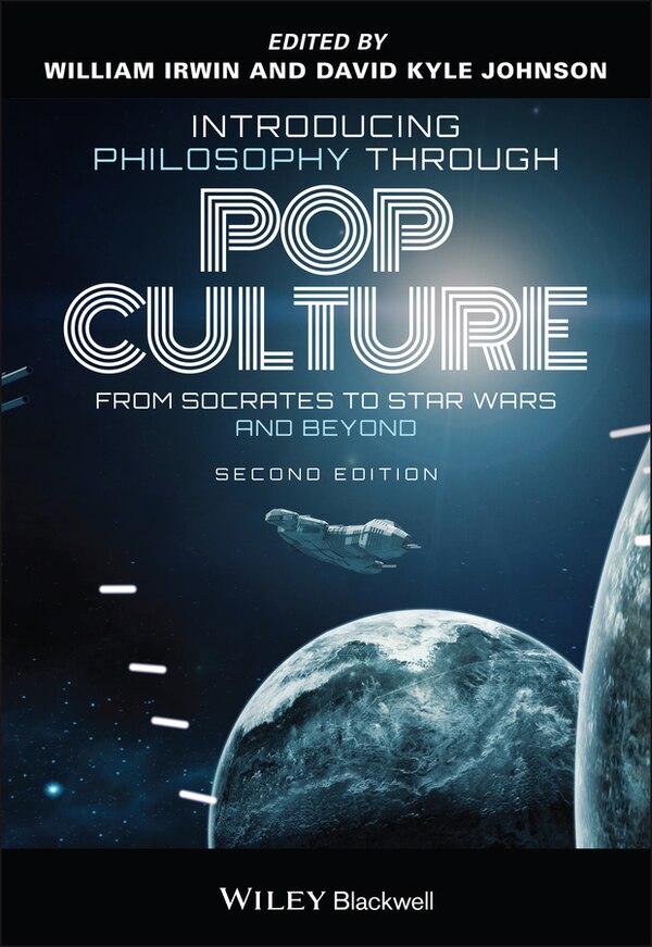 Introducing Philosophy Through Pop Culture by William Irwin, Paperback | Indigo Chapters