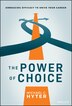 The Power of Choice by Michael C. Hyter, Hardcover | Indigo Chapters