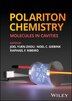 Polariton Chemistry by Joel Yuen-zhou, Hardcover | Indigo Chapters