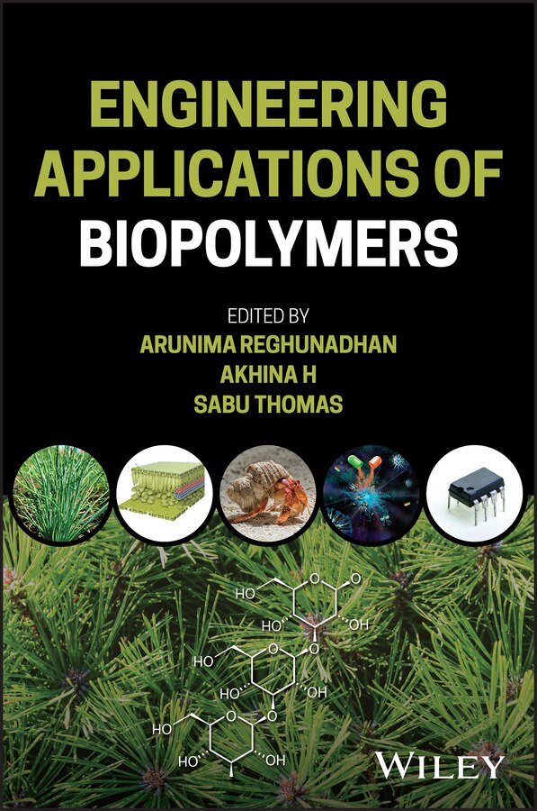 Applications of Biopolymers in Science Biotechnology and Engineering by Akhina H, Hardcover | Indigo Chapters