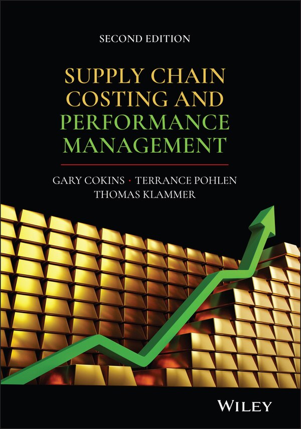 Supply Chain Costing And Performance Management by Gary Cokins, Hardcover | Indigo Chapters