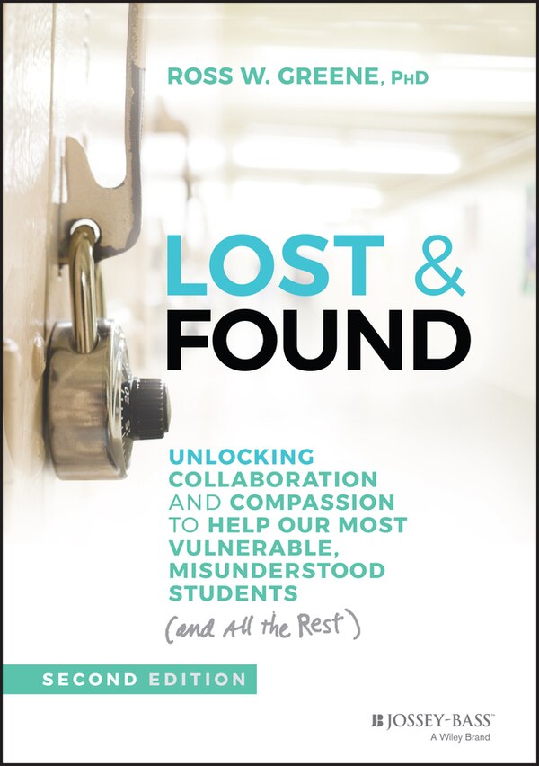 Lost & Found by Ross W. Greene, Hardcover | Indigo Chapters