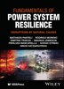 Fundamentals of Power System Resilience by Nikos Hatziargyriou, Hardcover | Indigo Chapters