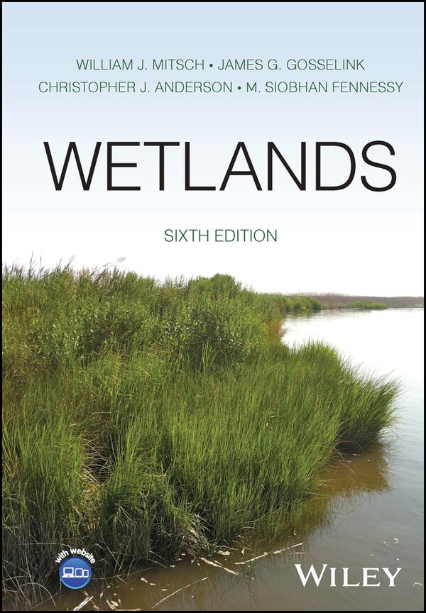 Wetlands by William J. Mitsch, Hardcover | Indigo Chapters