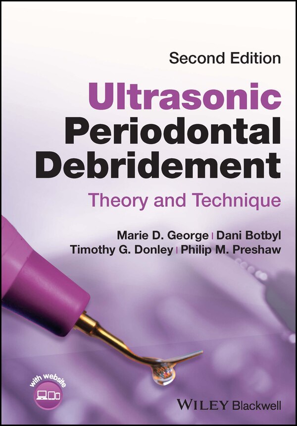 Ultrasonic Periodontal Debridement by Dani Botbyl, Paperback | Indigo Chapters