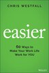 Easier by Chris Westfall, Hardcover | Indigo Chapters