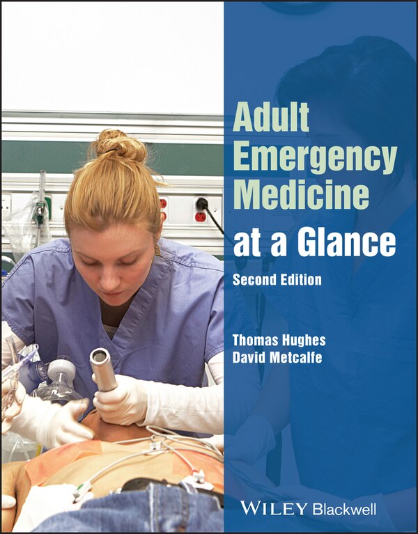 Adult Emergency Medicine at a Glance by Thomas Hughes, Paperback | Indigo Chapters