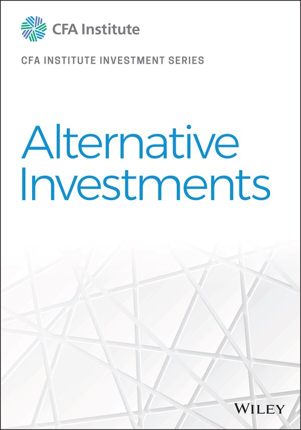 Alternative Investments by CFA Institute, Hardcover | Indigo Chapters