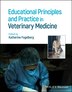 Educational Principles And Practice In Veterinary Medicine by Katherine Fogelberg, Hardcover | Indigo Chapters