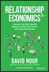 Relationship Economics by David Nour, Hardcover | Indigo Chapters