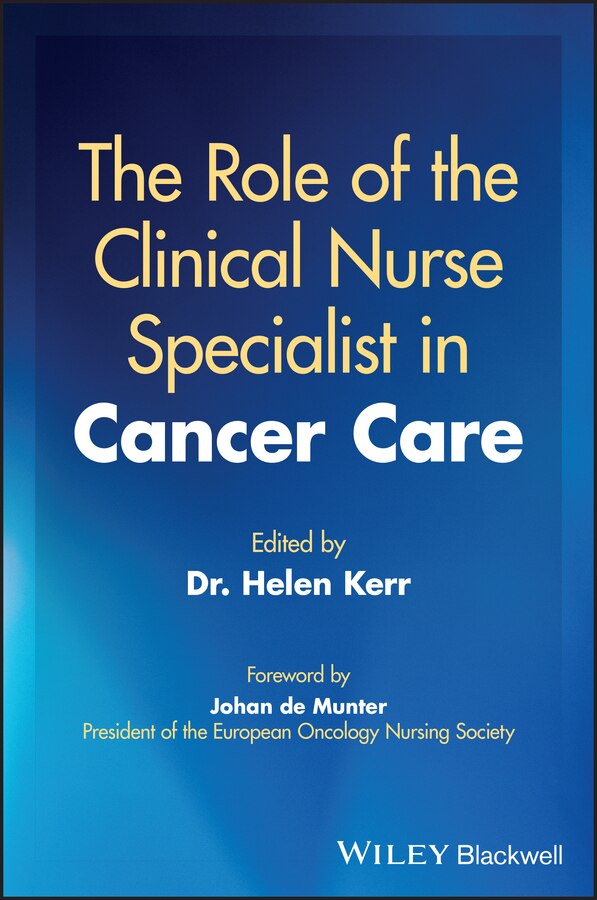 The Role of the Clinical Nurse Specialist in Cancer Care by Helen Kerr, Paperback | Indigo Chapters