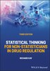 Statistical Thinking for Non-Statisticians in Drug Regulation by Richard Kay, Hardcover | Indigo Chapters