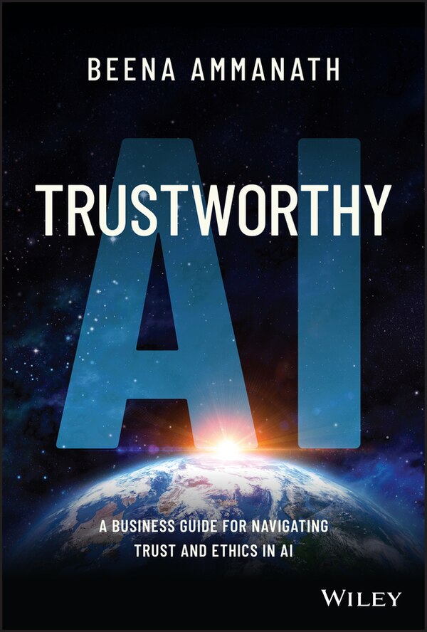 Trustworthy Ai by Beena Ammanath, Hardcover | Indigo Chapters