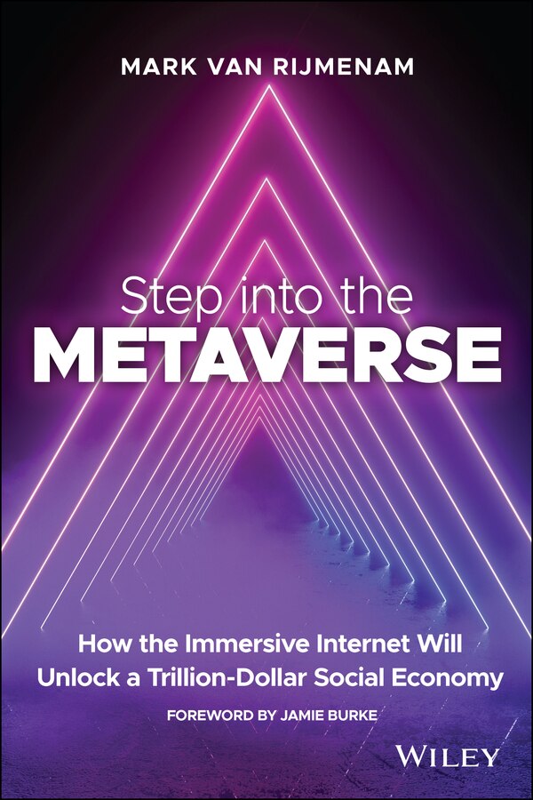 Step Into The Metaverse by Mark Van Rijmenam, Paperback | Indigo Chapters