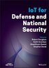 Iot for Defense and National Security by Robert Douglass, Hardcover | Indigo Chapters