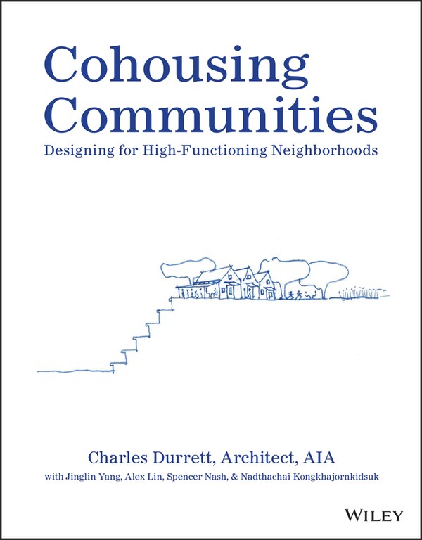 Cohousing Communities by Charles Durrett, Paperback | Indigo Chapters