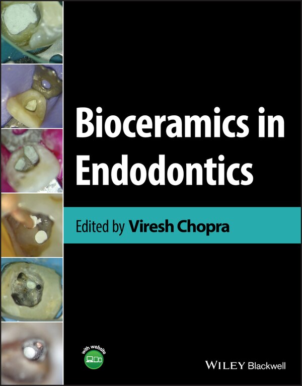Bioceramics in Endodontics by Viresh Chopra, Hardcover | Indigo Chapters