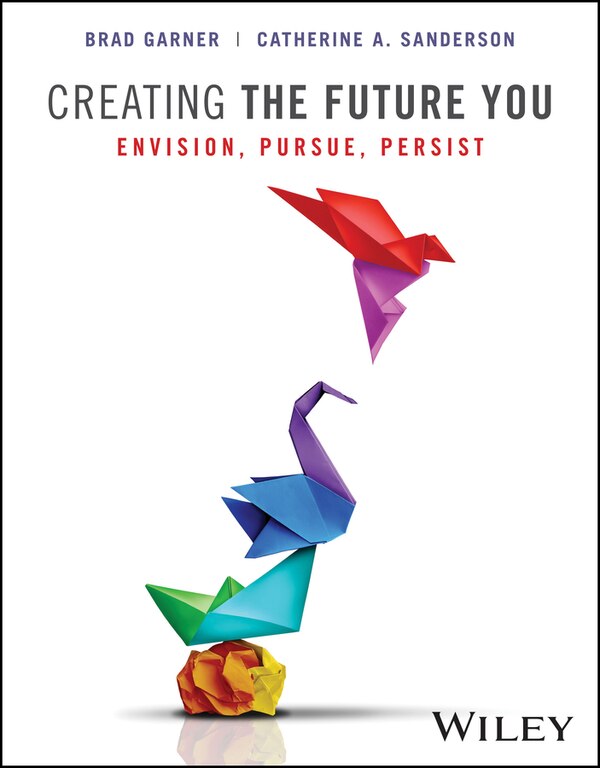 Creating the Future You by Brad Garner, Paperback | Indigo Chapters