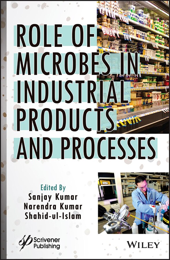 Role Of Microbes In Industrial Products And Processes by Sanjay Kumar, Hardcover | Indigo Chapters