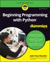 Beginning Programming with Python For Dummies by John Paul Mueller, Paperback | Indigo Chapters