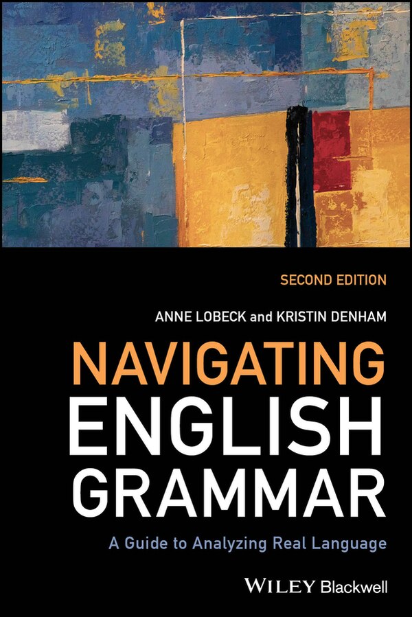 Navigating English Grammar by Anne Lobeck, Paperback | Indigo Chapters
