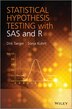 Statistical Hypothesis Testing with SAS and R by Dirk Taeger, Hardcover | Indigo Chapters