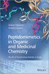 Peptidomimetics in Organic and Medicinal Chemistry by Antonio Guarna, Hardcover | Indigo Chapters