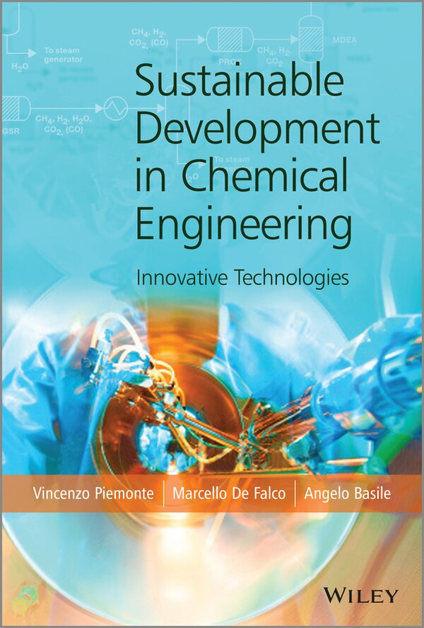 Sustainable Development in Chemical Engineering by Vincenzo Piemonte, Hardcover | Indigo Chapters
