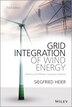 Grid Integration of Wind Energy by Siegfried Heier, Hardcover | Indigo Chapters