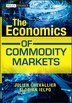 The Economics of Commodity Markets by Julien Chevallier, Hardcover | Indigo Chapters