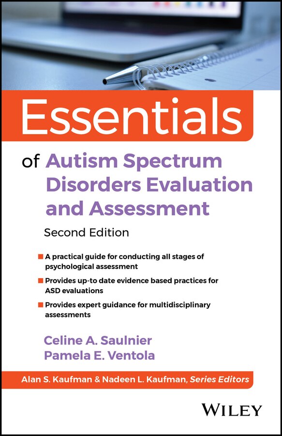 Essentials of Autism Spectrum Disorders Evaluation and Assessment by Celine A. Saulnier, Paperback | Indigo Chapters