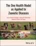 The One Health Model as Applied to Zoonotic Diseases by Oreta M. Samples, Hardcover | Indigo Chapters