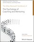 The Wiley-Blackwell Handbook of the Psychology of Coaching and Mentoring by Jonathan Passmore, Hardcover | Indigo Chapters