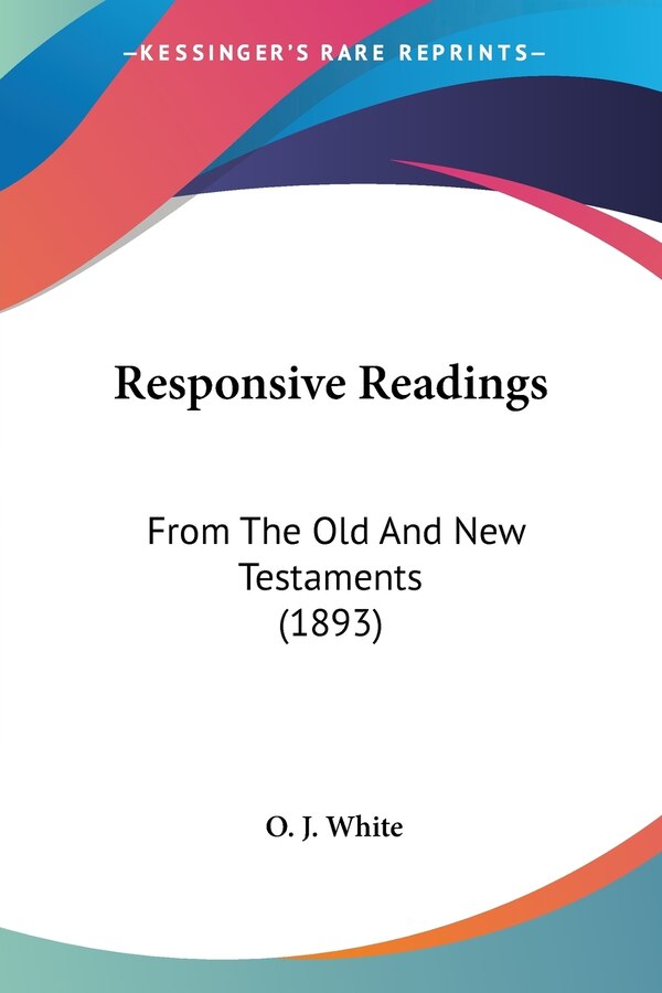 Responsive Readings by O J White, Paperback | Indigo Chapters