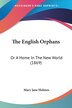 The English Orphans by Mary Jane Holmes, Paperback | Indigo Chapters