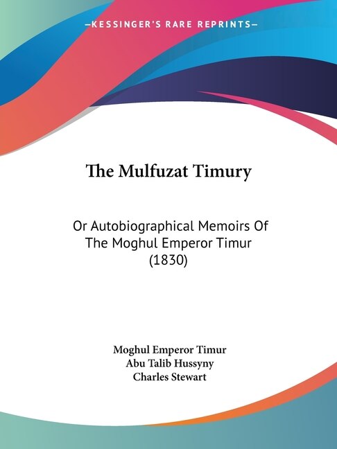 The Mulfuzat Timury by Moghul Emperor Timur, Paperback | Indigo Chapters