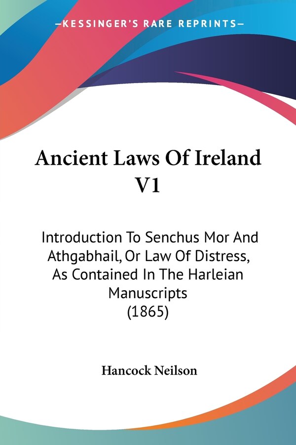 Ancient Laws Of Ireland V1 by Hancock W Neilson, Paperback | Indigo Chapters