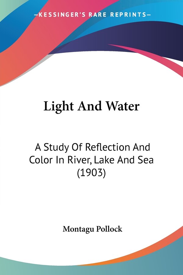 Light And Water by Montagu Pollock, Paperback | Indigo Chapters