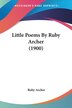 Little Poems By Ruby Archer (1900), Paperback | Indigo Chapters