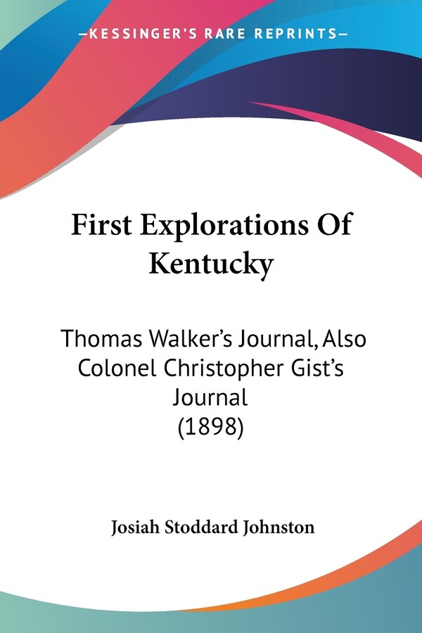 First Explorations Of Kentucky by Josiah Stoddard Johnston, Paperback | Indigo Chapters