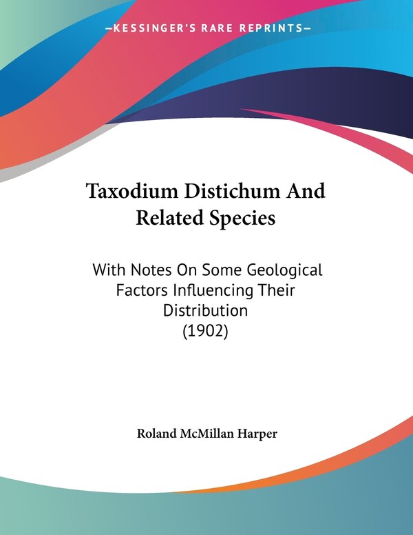 Taxodium Distichum And Related Species by Roland McMillan Harper, Paperback | Indigo Chapters