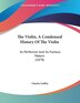 The Violin A Condensed History Of The Violin by Charles Goffrie, Paperback | Indigo Chapters